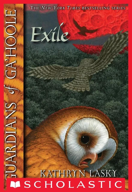 The Exile (Guardians of Ga'Hoole #14) - Kathryn Lasky - Scholastic Inc.