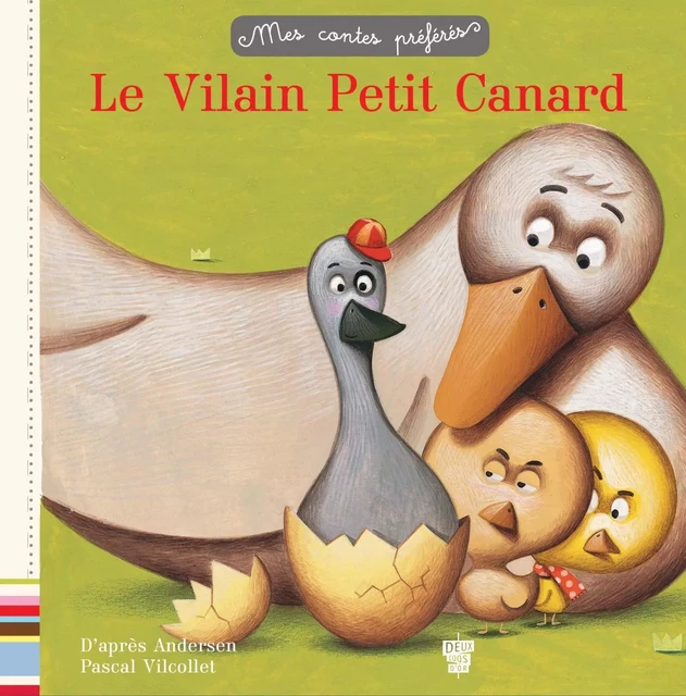 Le vilain petit canard -  Andersen - Deux Coqs d'Or