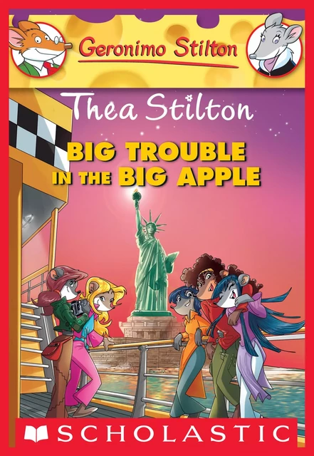 Thea Stilton: Big Trouble in the Big Apple (Thea Stilton #8) - Thea Stilton - Scholastic Inc.