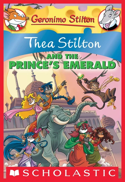 Thea Stilton and the Prince's Emerald (Thea Stilton #12) - Thea Stilton - Scholastic Inc.