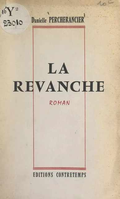 La revanche - Danielle Percherancier - FeniXX réédition numérique