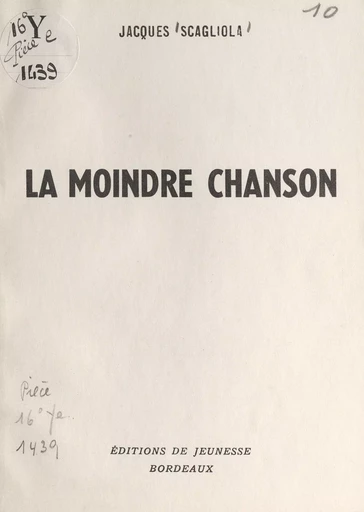 La moindre chanson - Jacques Scagliola - FeniXX réédition numérique