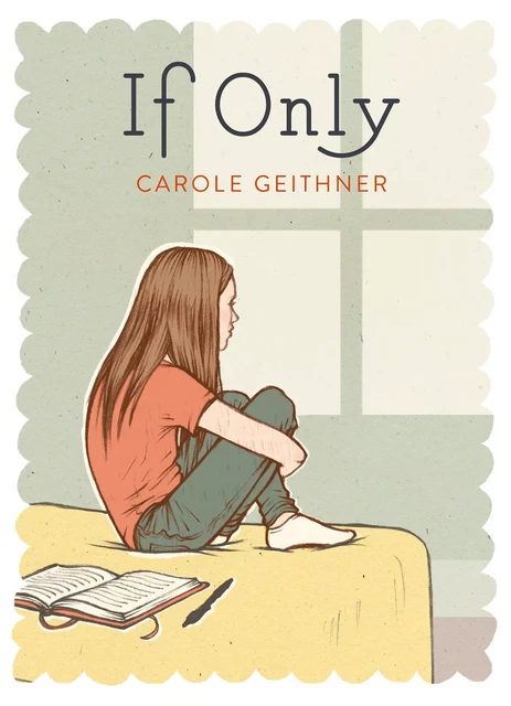 If Only - Carole Geithner - Scholastic Inc.