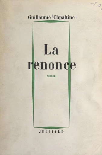 La renonce - Guillaume Chpaltine - FeniXX réédition numérique