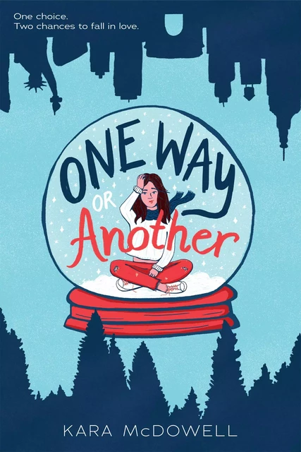 One Way or Another - Kara McDowell - Scholastic Inc.