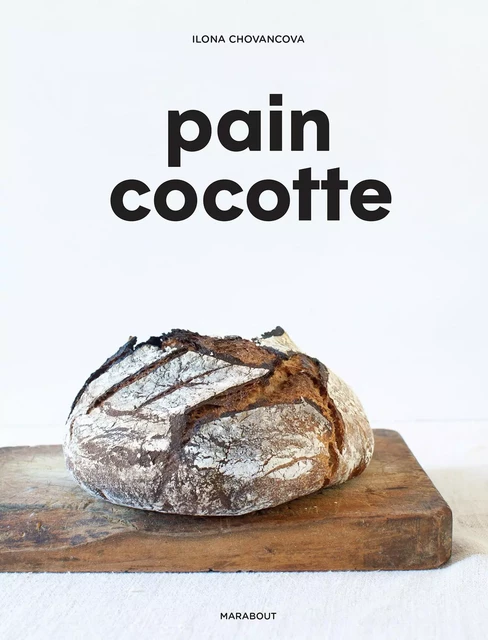 Pain cocotte - Ilona Chovancova - Marabout