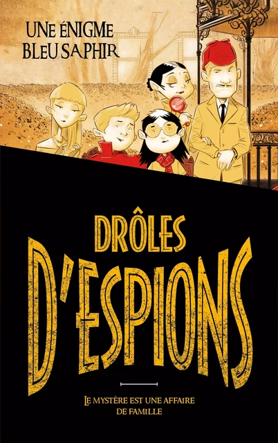 Drôles d'espions - Tome 1 - - Baccalario Pierdomenico, Alessandro Gatti - Hachette Romans