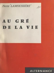 Au gré de la vie