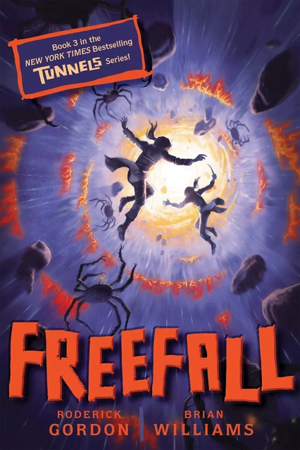 Freefall (Tunnels #3) - Roderick Gordon, Brian Williams - Scholastic Inc.