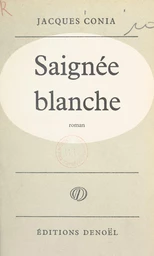 Saignée blanche