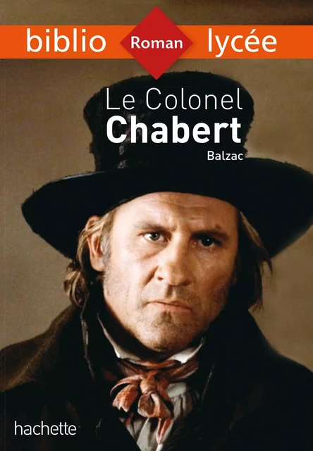 Bibliolycée - Le Colonel Chabert, Honoré de Balzac - Honoré de Balzac, Denis Roger-Vasselin - Hachette Éducation