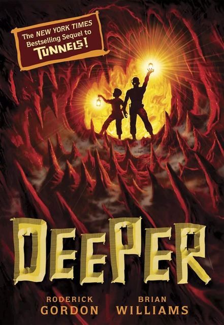 Deeper (Tunnels #2) - Roderick Gordon, Brian Williams - Scholastic Inc.