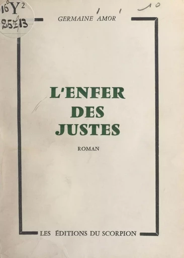 L'enfer des justes - Germaine Amor - FeniXX réédition numérique