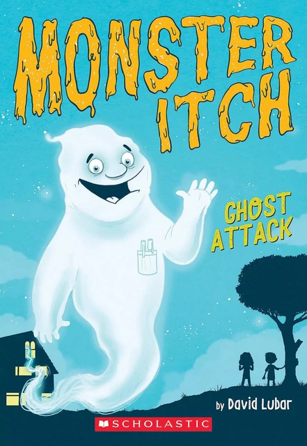 Ghost Attack (Monster Itch #1) - David Lubar - Scholastic Inc.