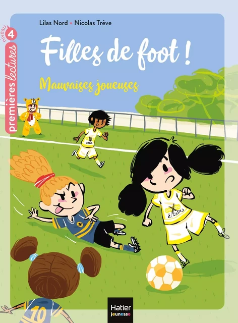 Filles de foot - Mauvaises joueuses CE1/CE2 dès 7 ans - Lilas Nord - Hatier Jeunesse