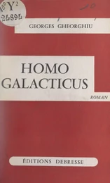 L'histoire et la légende, Homo Galacticus