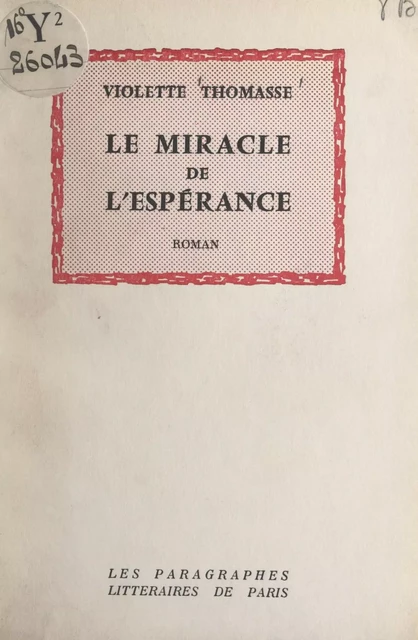 Le miracle de l'espérance - Violette Thomasse - FeniXX réédition numérique