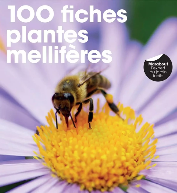 Plantes mellifères - Valérie Garnaud - Marabout