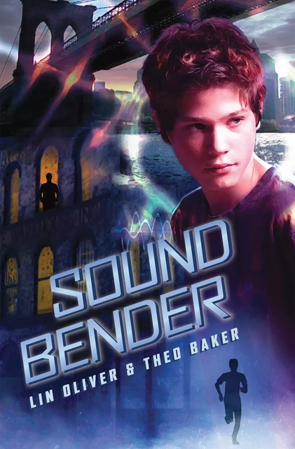 Sound Bender - Lin Oliver, Theo Baker - Scholastic Inc.