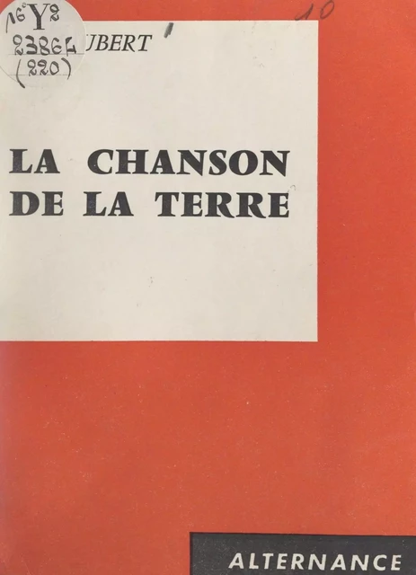 La chanson de la terre - Léo Jaubert - FeniXX réédition numérique