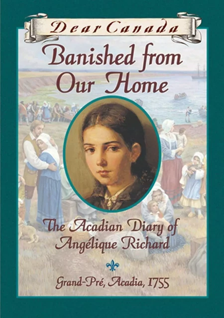 Dear Canada: Banished from Our Home - Sharon Stewart - Scholastic Canada Ltd