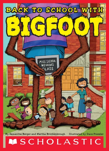 Back to School with Bigfoot - Samantha Berger, Martha Brockenbrough - Scholastic Inc.