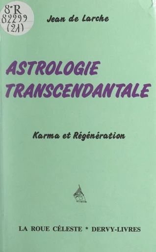 Astrologie transcendantale - Jean de Larche - FeniXX réédition numérique