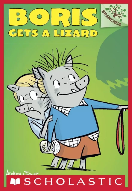 Boris Gets a Lizard: A Branches Book (Boris #2) - Andrew Joyner - Scholastic Inc.