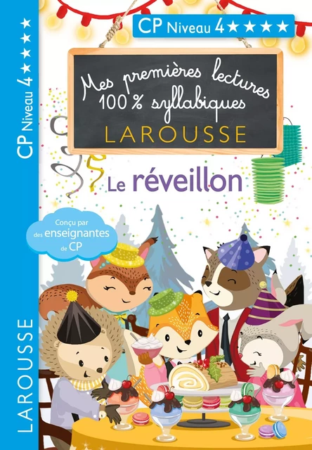 Mes premières lectures 100 % syllabiques Niveau 4 Le réveillon - Hélène Heffner, Giulia Levallois - Larousse