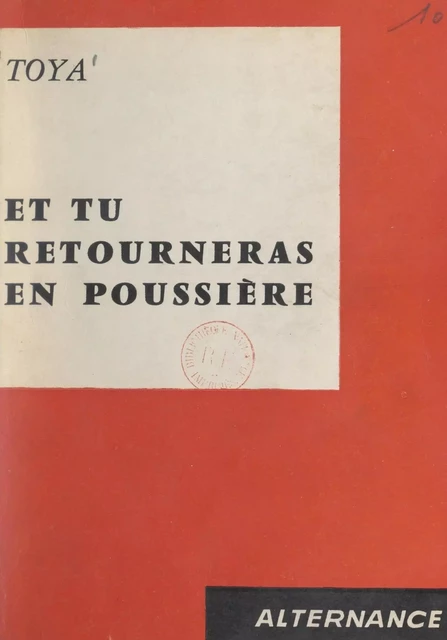 Et tu retourneras en poussière -  Toya - FeniXX réédition numérique