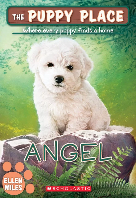 Angel (The Puppy Place #46) - Ellen Miles - Scholastic Inc.