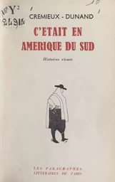 C'était en Amérique du Sud