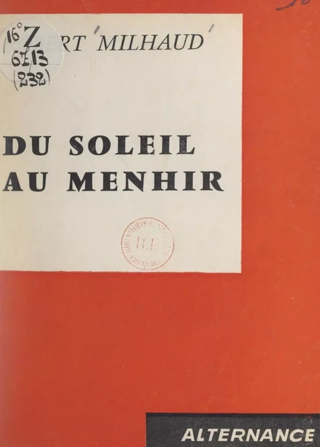 Du soleil au menhir - Robert Milhaud - FeniXX réédition numérique