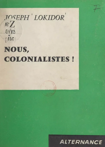 Nous, colonialistes ! - Joseph Lokidor - FeniXX réédition numérique