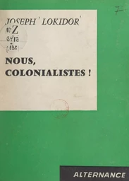 Nous, colonialistes !