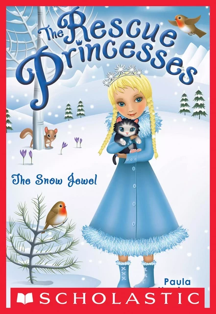 The Snow Jewel (Rescue Princesses #5) - Paula Harrison - Scholastic Inc.