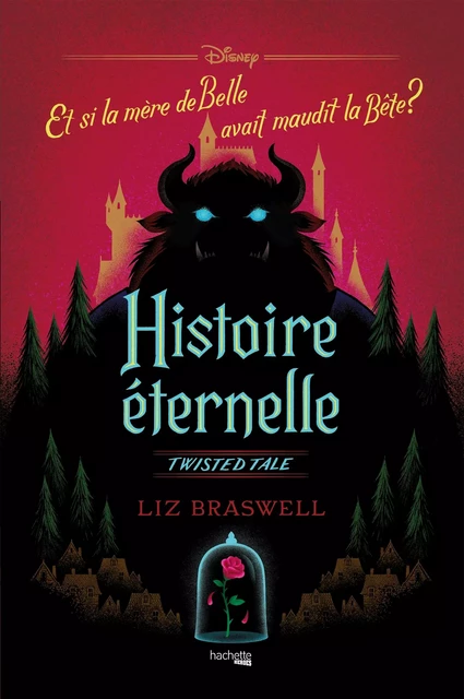 Twisted Tale - Histoire Eternelle - Liz Braswell - Hachette Heroes