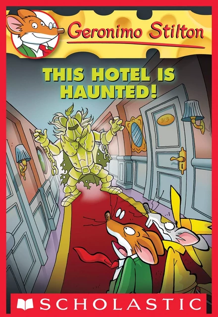 This Hotel Is Haunted! (Geronimo Stilton #50) - Geronimo Stilton - Scholastic Inc.