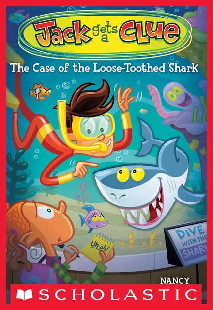 The Case of the Loose-Toothed Shark (Jack Gets a Clue #4) - Nancy Krulik - Scholastic Inc.