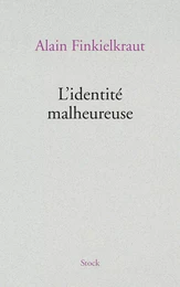 L'identité malheureuse