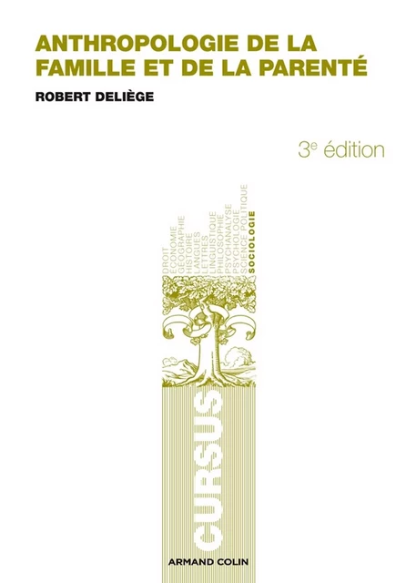 Anthropologie de la famille et de la parenté - 3e éd. - Robert Deliège - Armand Colin