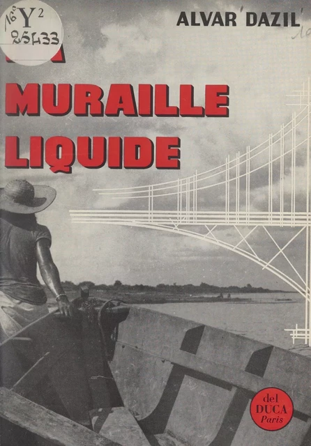 La muraille liquide - Alvar Dazil - FeniXX réédition numérique