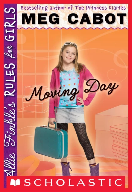 Moving Day (Allie Finkle's Rules for Girls #1) - Meg Cabot - Scholastic Inc.