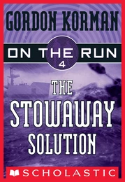 The Stowaway Solution (On the Run #4)