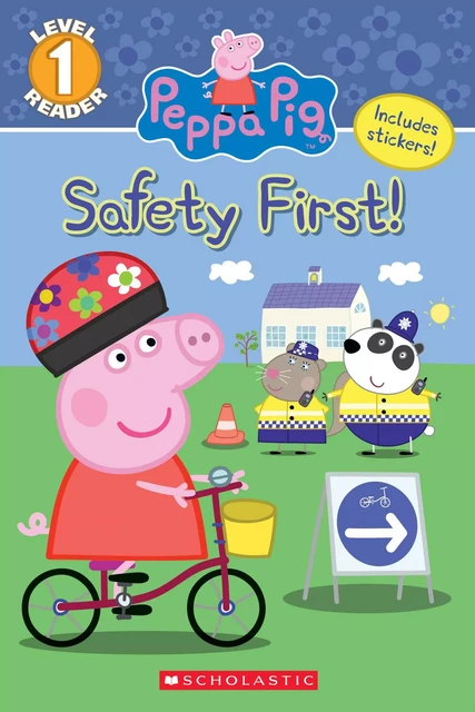 The Safety First! (Peppa Pig: Level 1 Reader) - Courtney Carbone - Scholastic Inc.