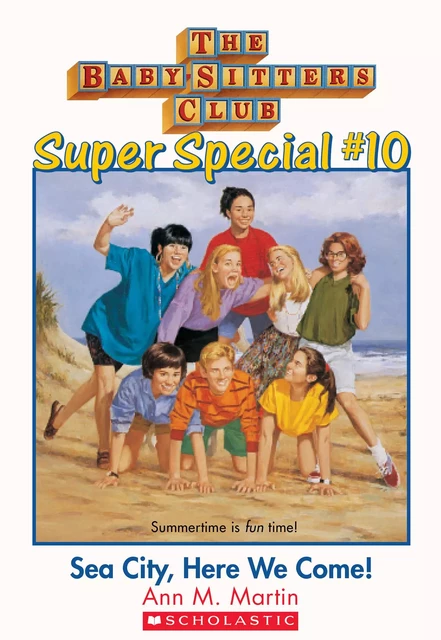 Sea City, Here We Come! (The Baby-Sitters Club: Super Special #10) - Ann M. Martin - Scholastic Inc.