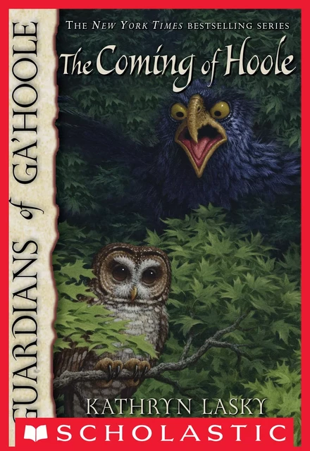 The Coming of Hoole (Guardians of Ga'Hoole #10) - Kathryn Lasky - Scholastic Inc.