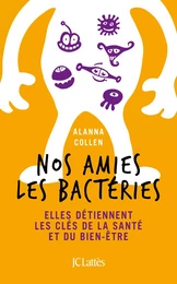 Nos amies les bactéries