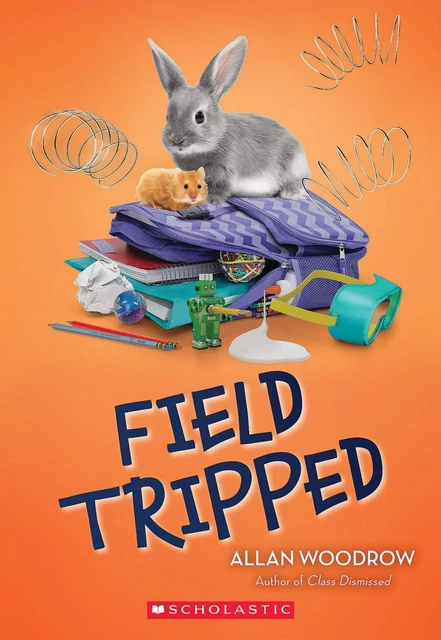 Field Tripped - Allan Woodrow - Scholastic Inc.