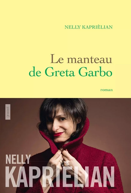 Le manteau de Greta Garbo - Nelly Kaprièlian - Grasset